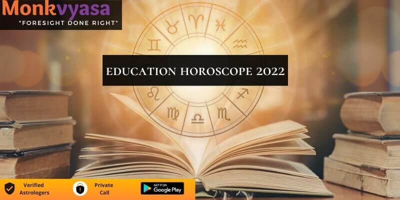 https://www.monkvyasa.com/public/assets/monk-vyasa/img/Education Horoscope 2022.jpg